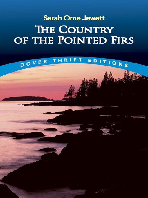 Title details for The Country of the Pointed Firs by Sarah Orne Jewett - Available